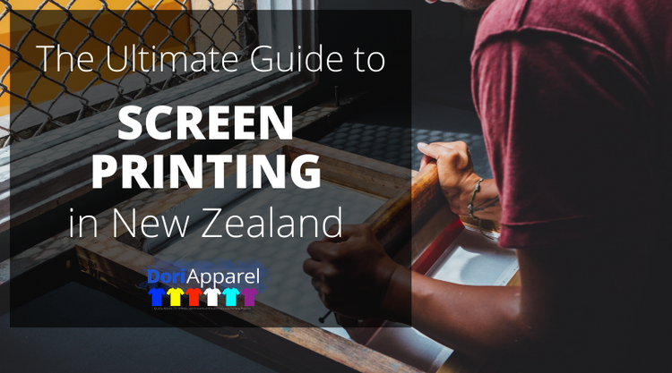 The Ultimate Guide to Screen Printing in New Zealand